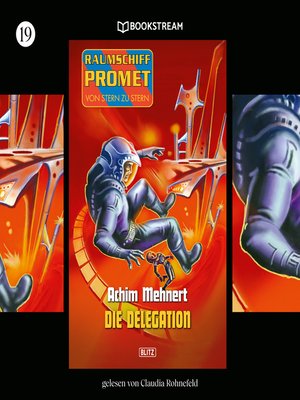 cover image of Die Delegation--Raumschiff Promet--Von Stern zu Stern, Folge 19